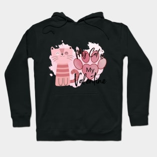 Cat is My Valentine - PINK COLOR Hoodie